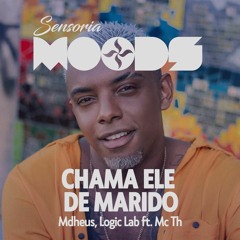 Mdheus, Logic Lab Ft. Mc Th - Chama Ele De Marido (Free Download)