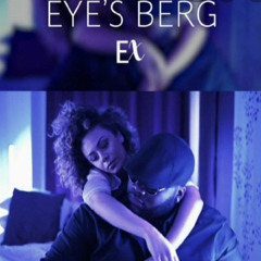 Eye's Berg - Ex (Clip Officiel)