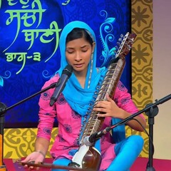 Paieeaai Vadd Punee Mere Manaa (Raag Asawari) - Bibi Amritpal Kaur Ji (Gavoh Sachi Baani)