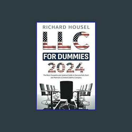 Stream [EBOOK] 📖 LLC for Dummies 2024 The Most Complete and Updated