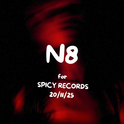 N8 for Spicy Records