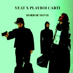 Yeat X Playboi Carti - "HORROR MOVIE"