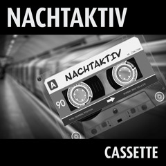 Nachtaktiv - Cassette