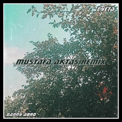 DANNY ABRO - Суета (Mustafa Aktas Remix)