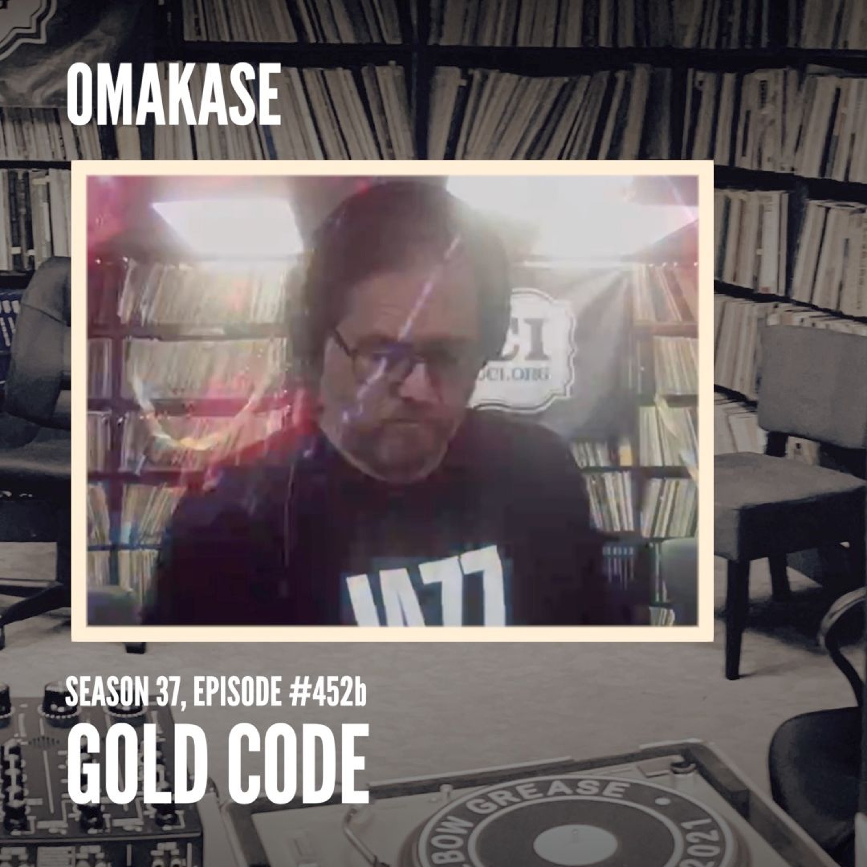 OMAKASE 452b, GOLD CODE episode artwork