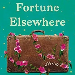 [READ] PDF EBOOK EPUB KINDLE Seeking Fortune Elsewhere: Stories by  Sindya Bhanoo 📋