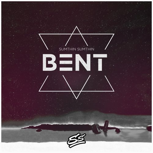 Sumthin Sumthin - Bent
