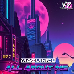 Maquina CL - All About Me (Radio Edit)