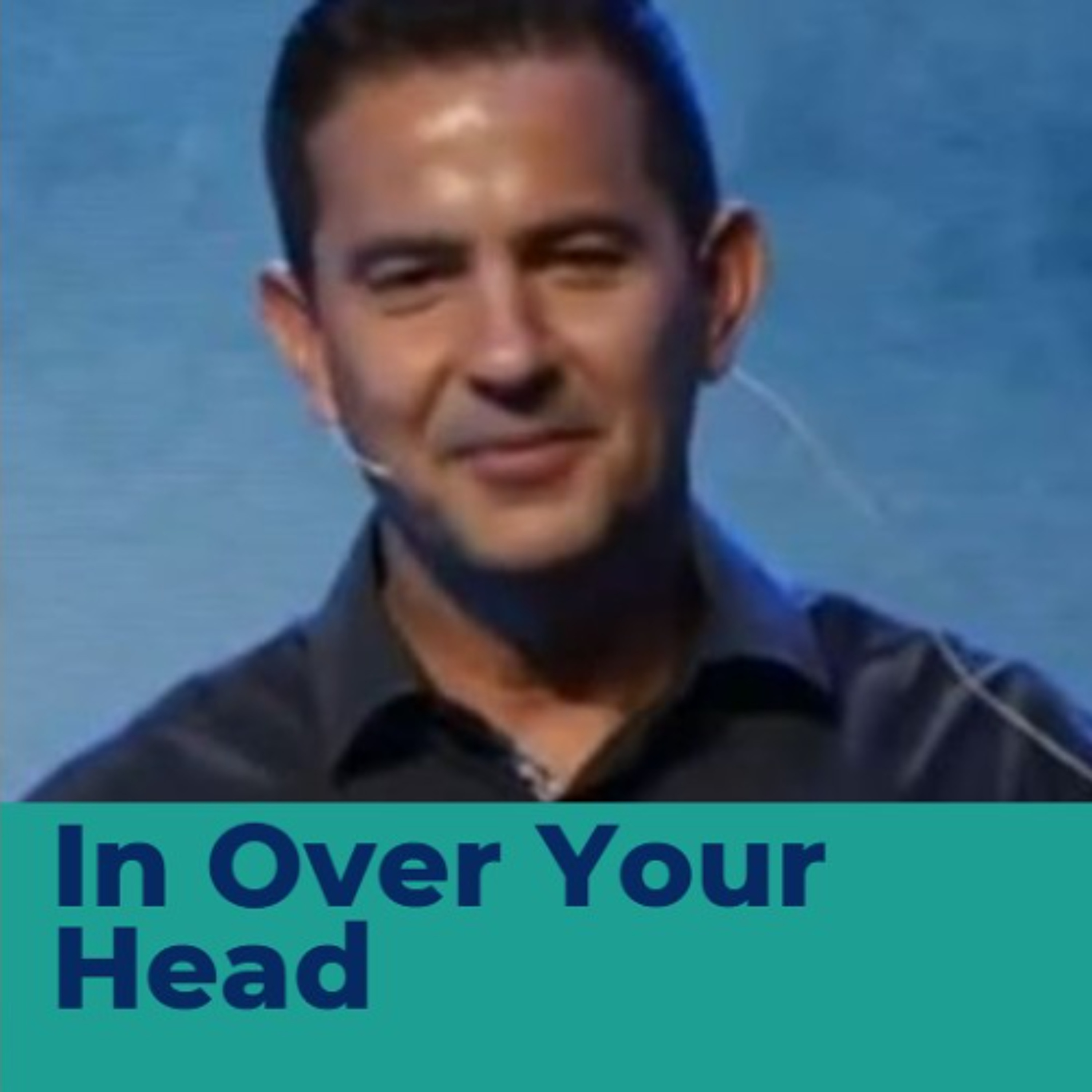 In Over Your Head - Tim Downes episode artwork