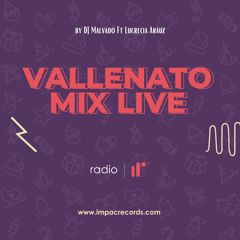 Vallenato Mix Live by DJ Malvado Ft Lucrecia Arauz