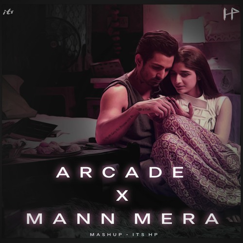 Stream Arcade x Mann Mera - its HP by its HP | Listen online
