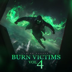 BURN VICTIMS VOL. 4