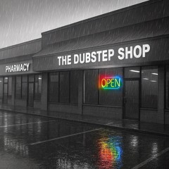 the dubstep shop