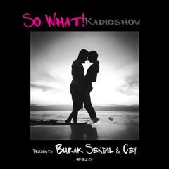 So What Radioshow 325/Burak Sendil & Cey' b2b