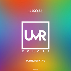 jjsojj - Posite, Negative [UNCLES MUSIC COLORS]