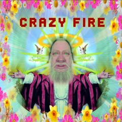 Crazy Fire (video Edit)