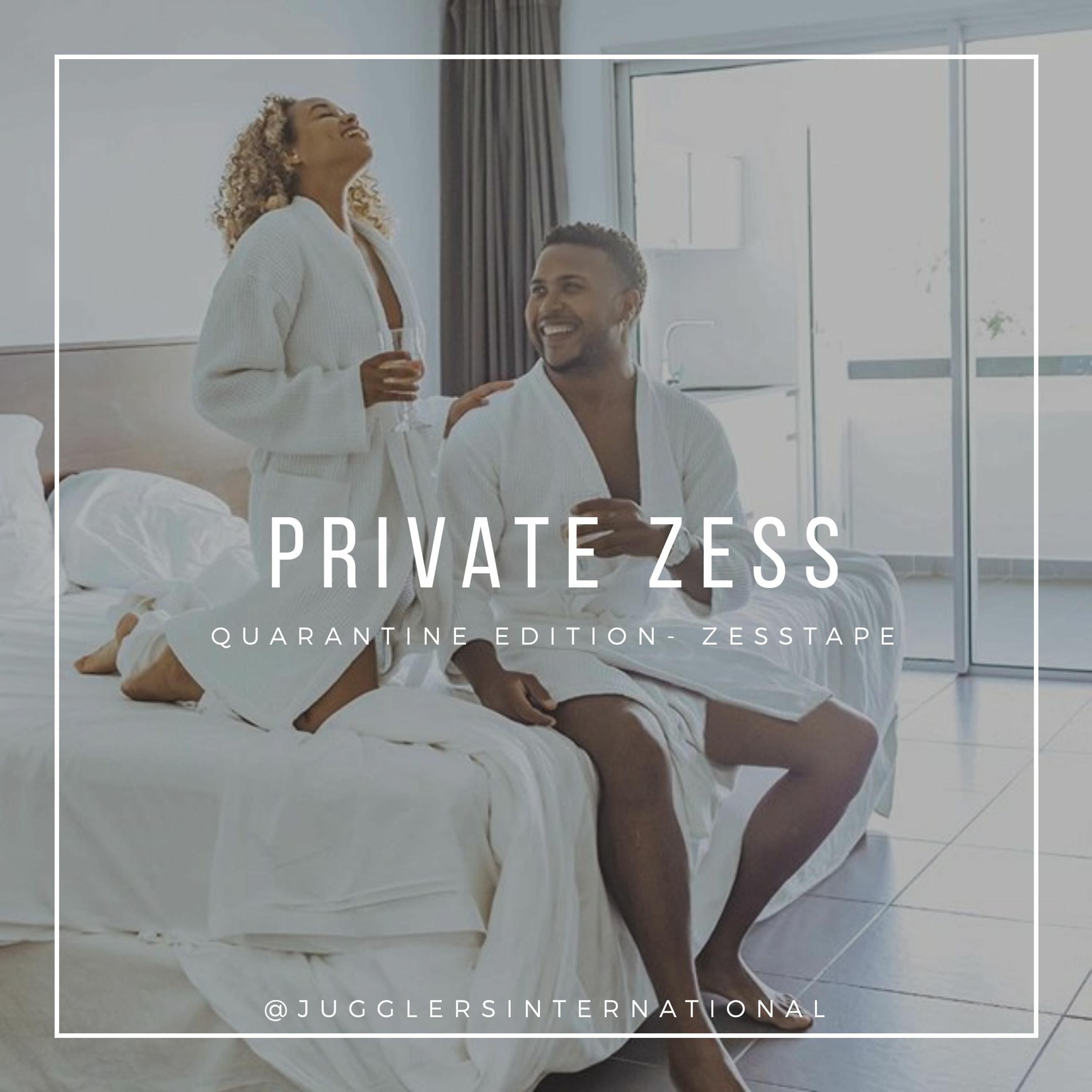 @JUGGLERSINTERNATIONAL PRIVATE ZESS - QUARANTINE ZESSTAPE [RATED R]
