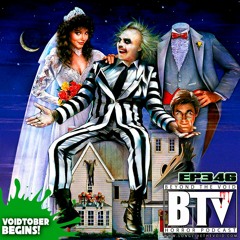 BTV Ep346  VOIDTOBER 2023 Begins - The Witches Of Eastwick (1987) & Beetlejuice (1988) 10_2_23