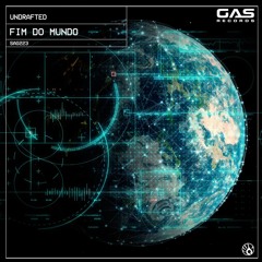 Undrafted - "Fim Do Mundo" (Original Mix)