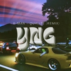 Xman - Qualite (Remix 2024)