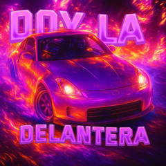 Doy La Delantera (SUPER SLOWED)