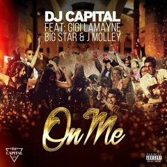 On Me (feat. Gigi Lamayne, Bigstar Johnson & J Molley)