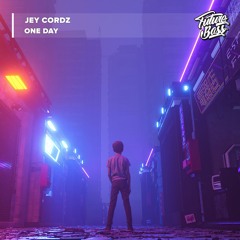 Jey Cordz - One Day [Future Bass Release]