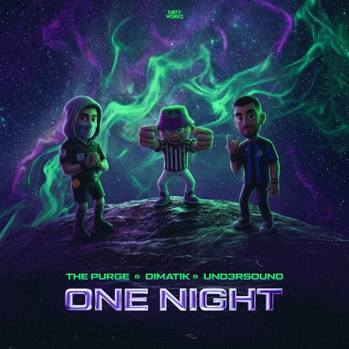 The Purge & Dimatik & Und3rsound - ONE NIGHT