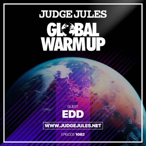 JUDGE JULES PRESENTS THE GLOBAL WARM UP EPISODE 1082
