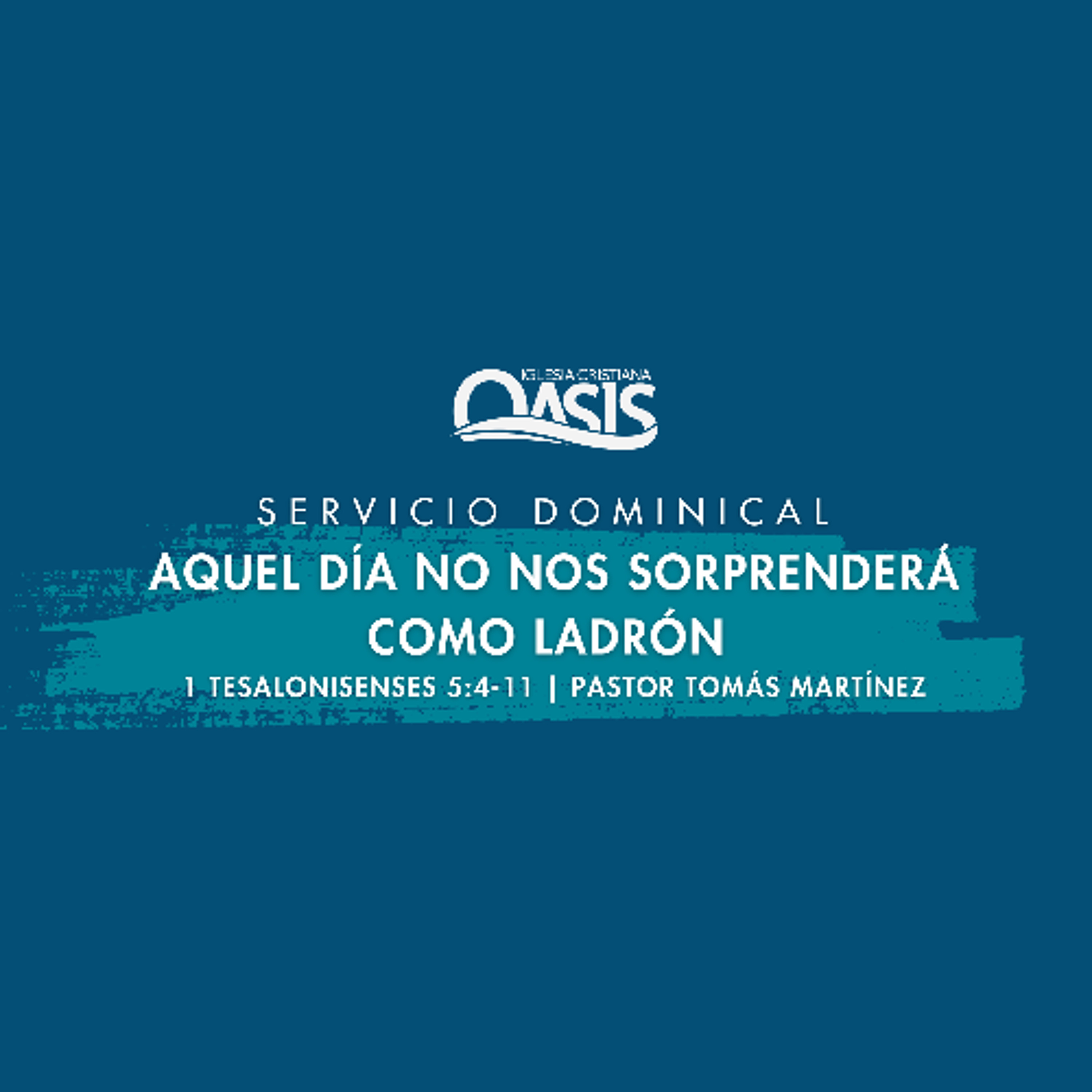 Aquel día no nos sorprenderá como ladrón - Pastor Tomás Martínez episode artwork