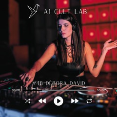A1 Cult Lab Podcast #48 | Débora David