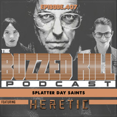 EP407- Splatter Day Saints