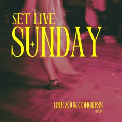 SET LIVE - ONE ZOUK Sunday