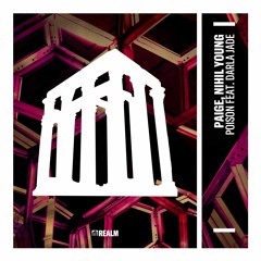 POISON w. Paige & Darla Jade - Out Now on Gorgon City's REALM