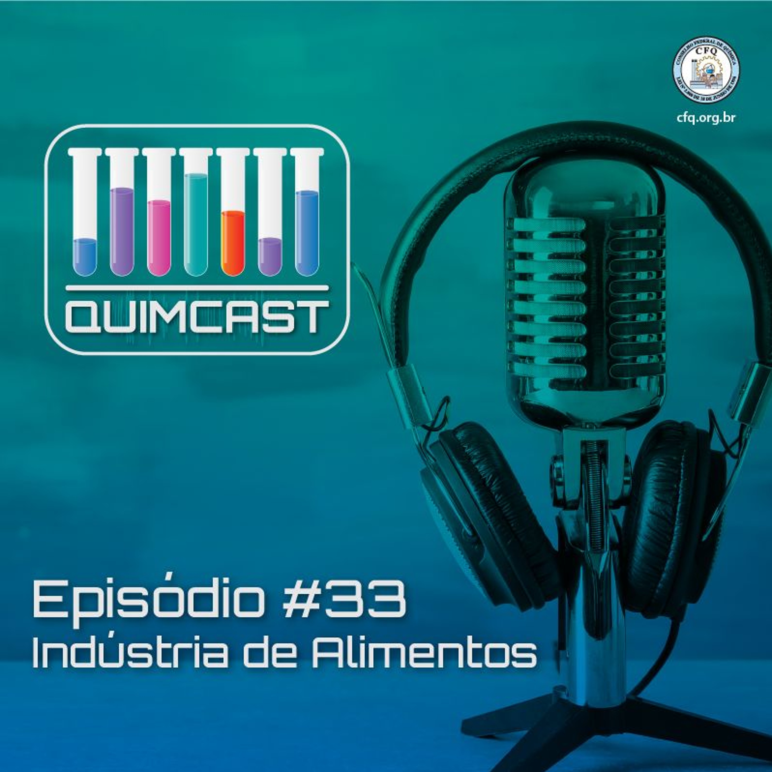 QuimCast #33 - Indústria de Alimentos