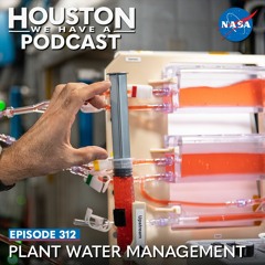 Houston We Have a Podcast: Plant Water Management