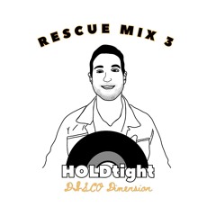 SOS RESCUE MIX 3 : HOLDTight