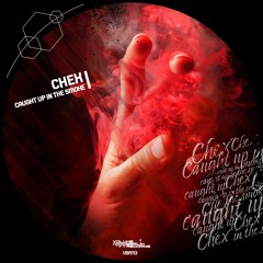 CHEX - Caught up in the Smoke (Original Mix)