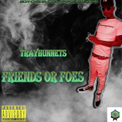 Friends Or Foes (G herbo Friends Or Foes Freestyle)