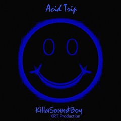 Acid Trip (KRT Production)