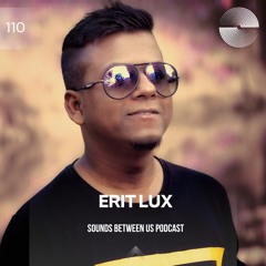 Erit Lux - Sounds Between Us 110