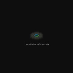 Lena Raine - Otherside (Minecraft 1.18 Music Disc).mp3