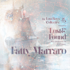 Lost & Found Vol. 08 Feat. Fatty Marraro