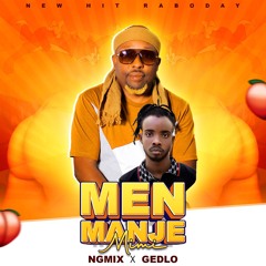 Men Manje Mimi - Dj Ng Mix x Gedlo