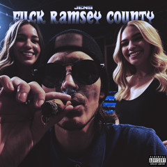 F*ck Ramsey County (prod. zonic)