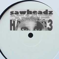 Sawheadz - Don't Go