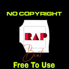 No Copyright Rap Beat - Free To Use