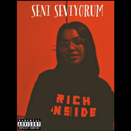 Rich Inside - Seni Seviyorum