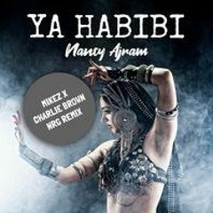 Charlie Brown X Mikez  - Ya Habibi (Nancy Ajram)