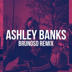 Cristal - Ashley Banks (Brunoso Edit)